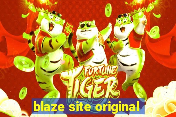 blaze site original