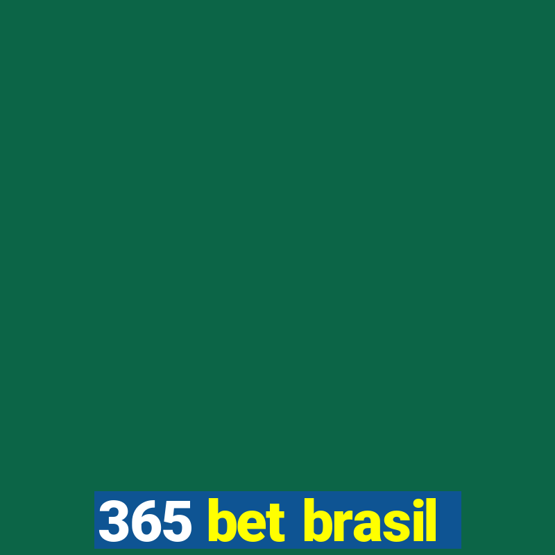 365 bet brasil