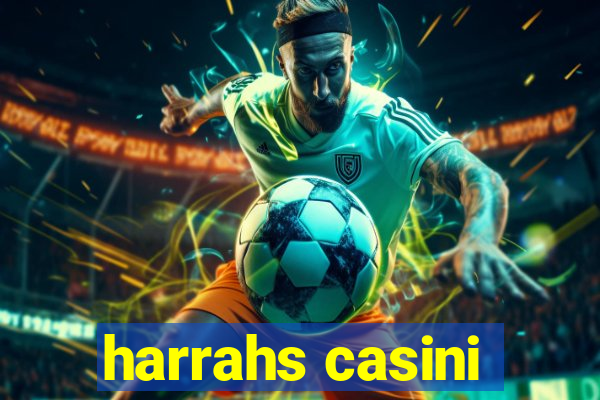 harrahs casini