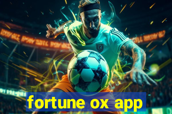 fortune ox app