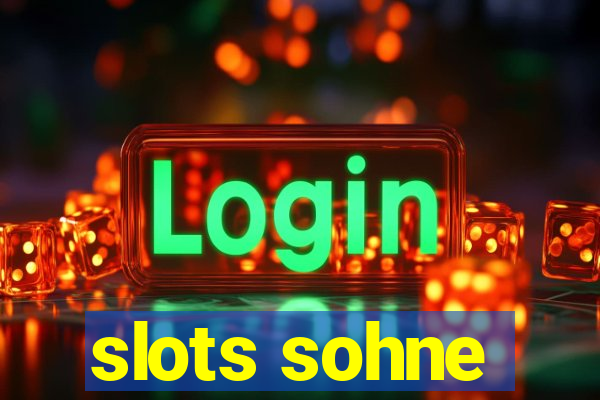 slots sohne