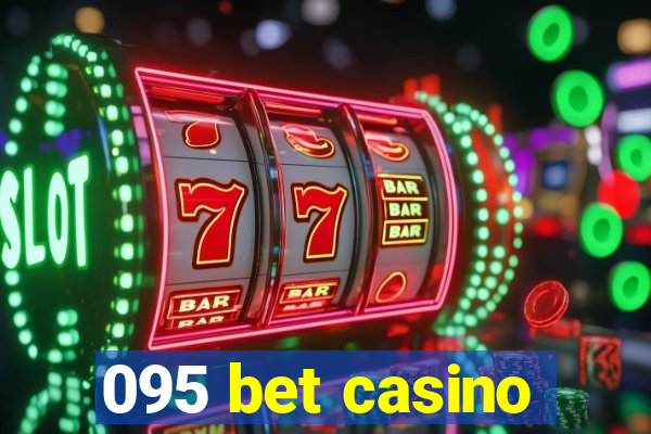 095 bet casino