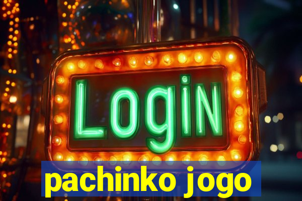 pachinko jogo