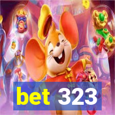 bet 323