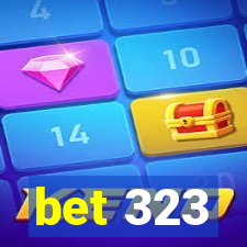 bet 323