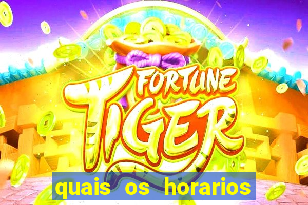 quais os horarios para jogar fortune tiger