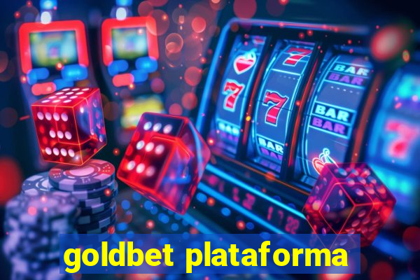 goldbet plataforma