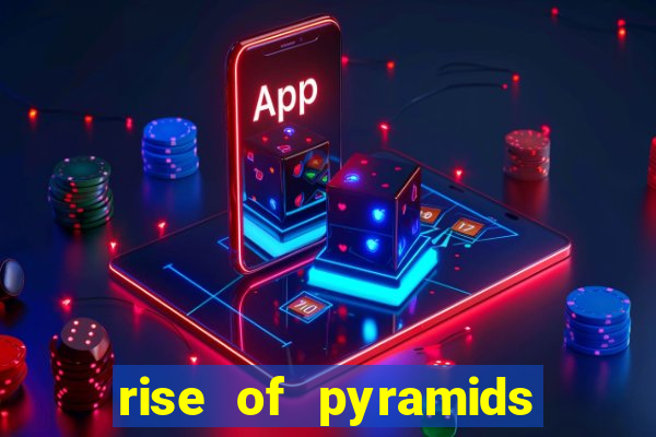 rise of pyramids slot demo