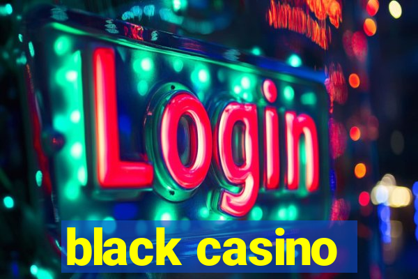 black casino