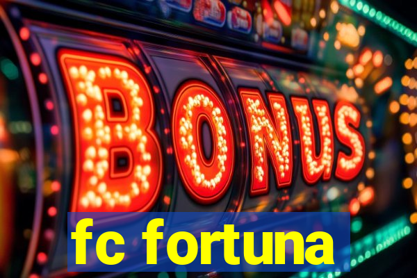 fc fortuna