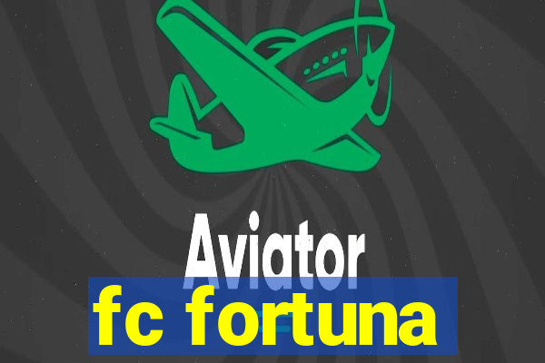 fc fortuna