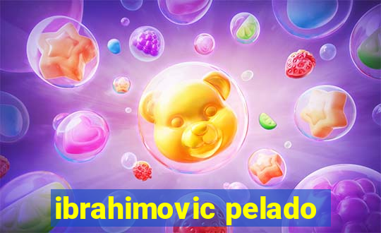 ibrahimovic pelado