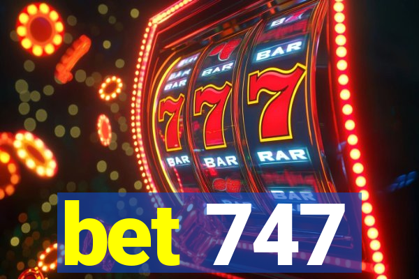 bet 747