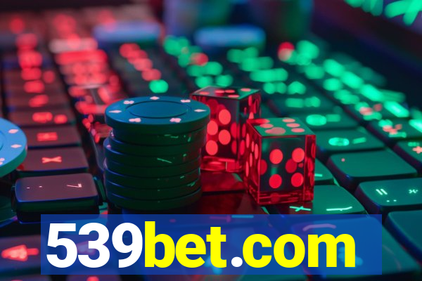 539bet.com