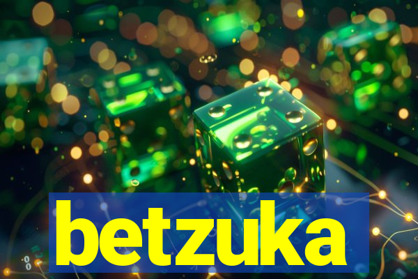 betzuka