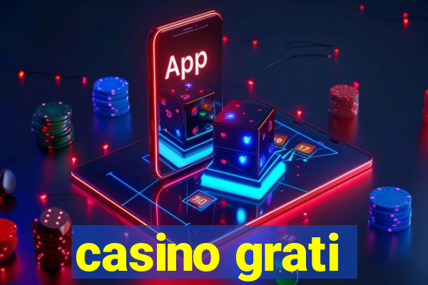 casino grati