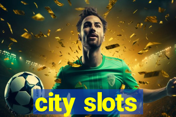 city slots