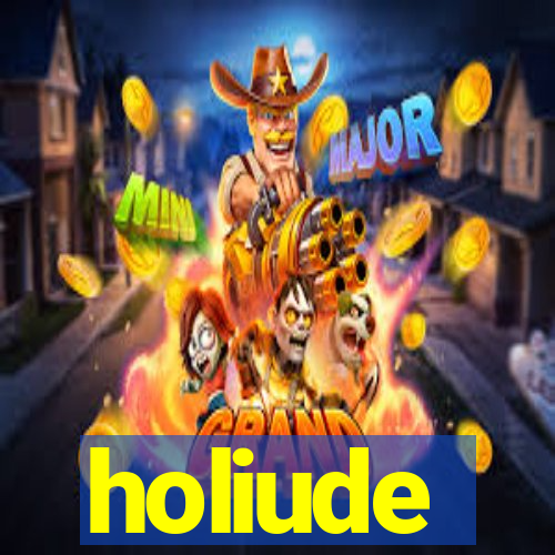 holiude