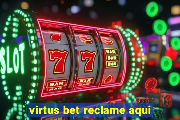 virtus bet reclame aqui