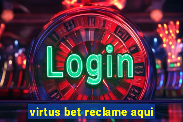 virtus bet reclame aqui