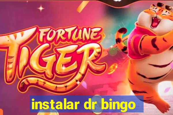 instalar dr bingo