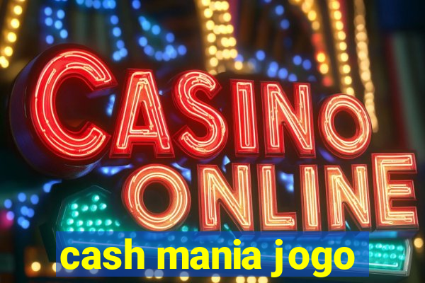 cash mania jogo