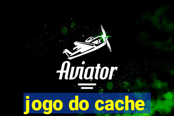 jogo do cache