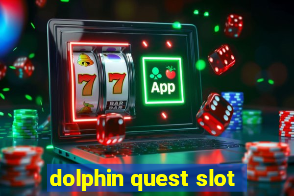 dolphin quest slot