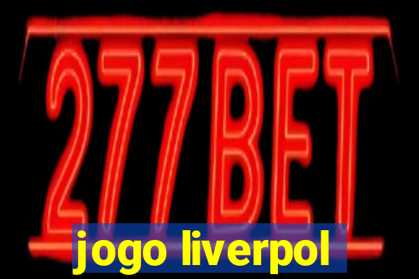 jogo liverpol