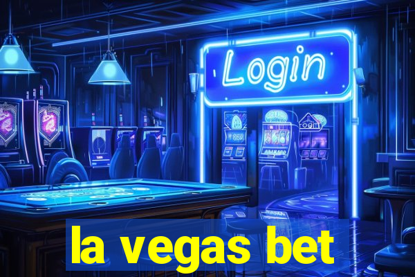 la vegas bet