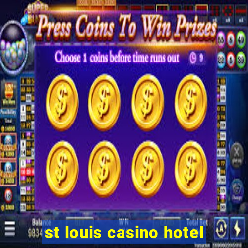 st louis casino hotel