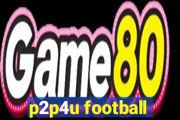 p2p4u football