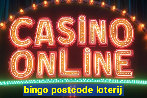 bingo postcode loterij