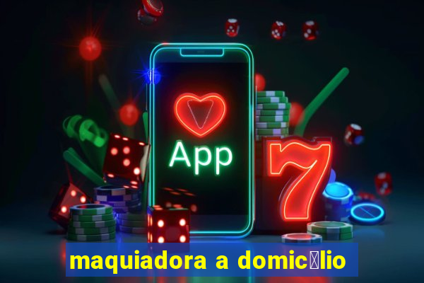 maquiadora a domic铆lio