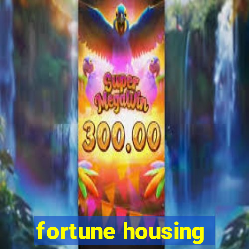 fortune housing