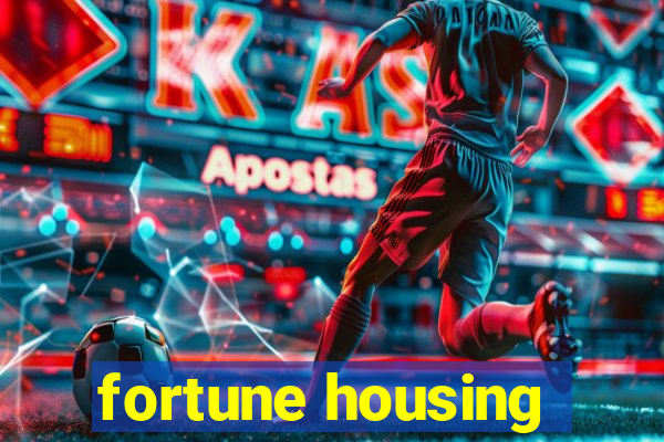 fortune housing