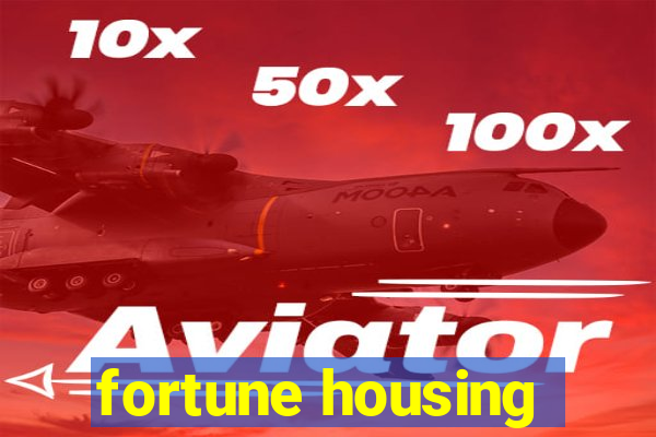 fortune housing