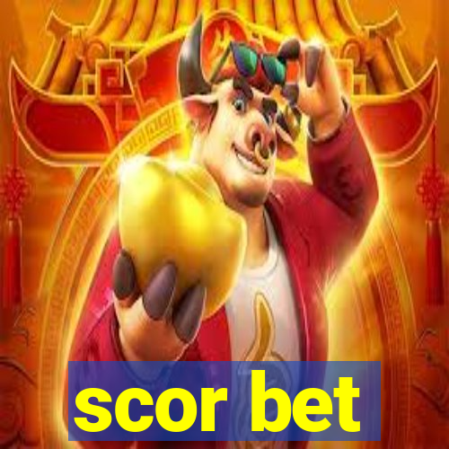 scor bet