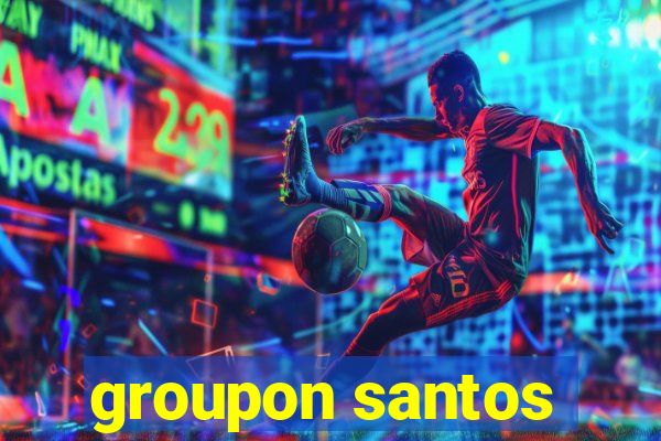 groupon santos