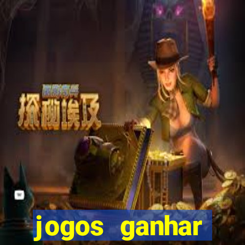 jogos ganhar dinheiro real