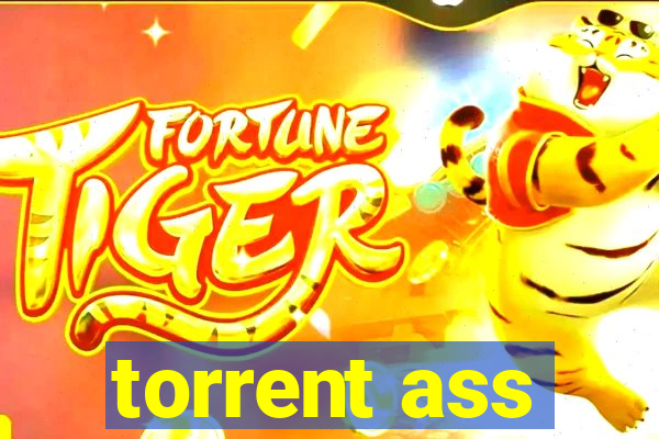 torrent ass