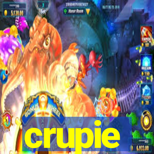 crupie