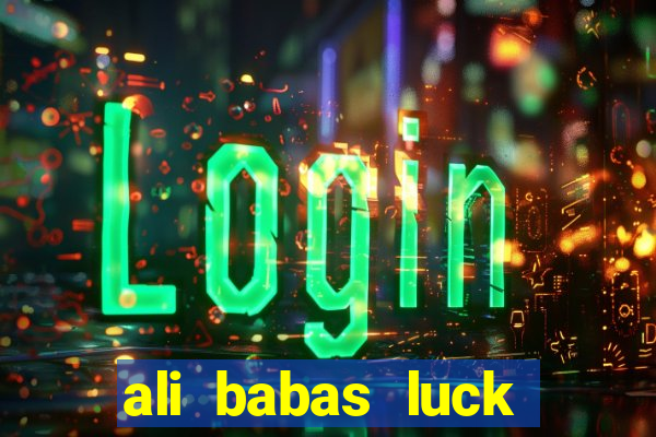 ali babas luck megaways slot online