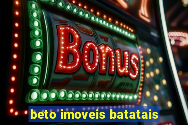 beto imoveis batatais