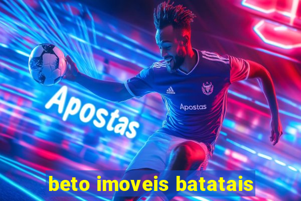 beto imoveis batatais