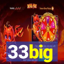 33big