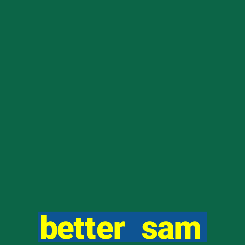 better sam automatic mouth