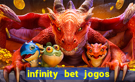 infinity bet jogos de hoje