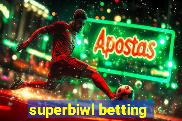 superbiwl betting