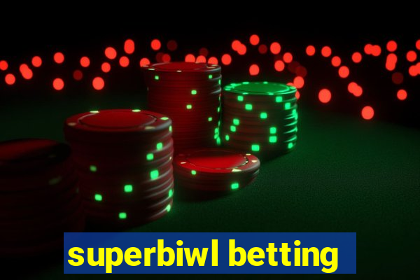 superbiwl betting